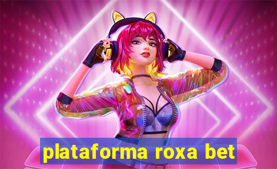 plataforma roxa bet